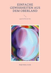Cover von Einfache Gewissheiten aus dem Oberland