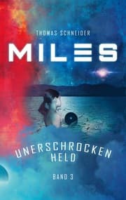 Cover von Miles - Unerschrocken Held