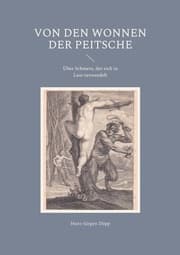 Cover von Von den Wonnen der Peitsche