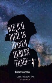 Cover von Wie ich Dich in meinem Herzen trage
