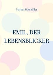Cover von Emil, der Lebensblicker