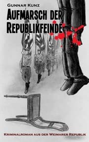 Cover von Aufmarsch der Republikfeinde