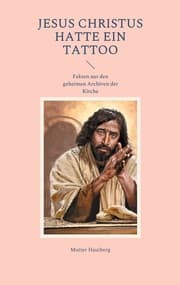 Cover von Jesus Christus hatte ein Tattoo