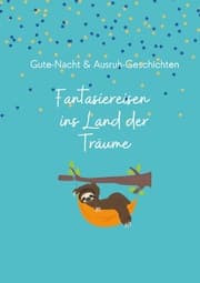 Cover von Fantasiereisen ins Land der Träume