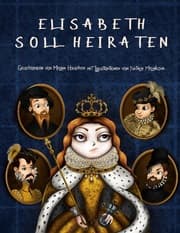 Cover von Elisabeth soll heiraten