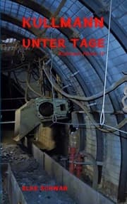 Cover von Kullmann unter Tage