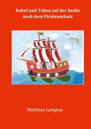 Cover von Rahel und Tabea auf der Suche nach dem Piratenschatz