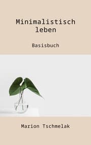 Cover von Minimalistisch leben