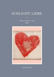 Cover von Schlicht: Liebe.