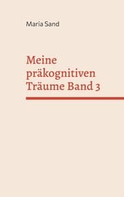 Cover von Meine präkognitiven Träume Band 3