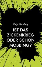 Cover von Ist das Zickenkrieg oder schon Mobbing?