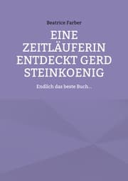 Cover von Eine Zeitläuferin entdeckt Gerd Steinkoenig