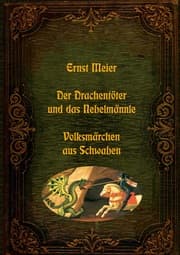 Cover von Der Drachentöter und das Nebelmännle - Volksmärchen aus Schwaben