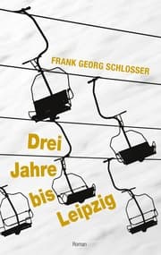 Cover von Drei Jahre bis Leipzig