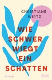 Cover von Wie schwer wiegt ein Schatten
