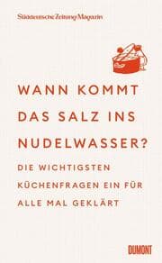 Cover von Wann kommt das Salz ins Nudelwasser?