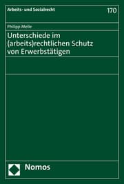 Cover von Unterschiede im (arbeits)rechtlichen Schutz von Erwerbstätigen
