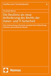 Cover von Die Resilienz als neue Anforderung des Rechts der Daten- und IT-Sicherheit