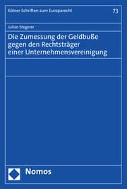 Cover von Die Zumessung der Geldbuße gegen den Rechtsträger einer Unternehmensvereinigung