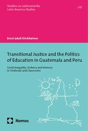 Cover von Transitional Justice and the Politics of Education in Guatemala and Peru