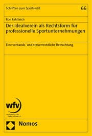 Cover von Der Idealverein als Rechtsform für professionelle Sportunternehmungen
