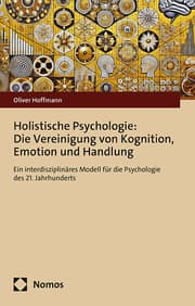 Cover von Holistische Psychologie: Die Vereinigung von Kognition, Emotion und Handlung