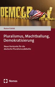 Cover von Pluralismus, Machtballung, Demokratisierung