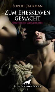 Cover von Zum Ehesklaven gemacht , Erotische Geschichte