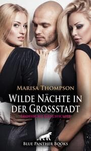 Cover von Wilde Nächte in der Großstadt - Erotische Geschichte + 1 weitere Geschichte