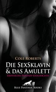 Cover von Die SexSklavin und das Amulett - Erotische Fantasy Geschichte