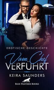 Cover von Vom Chef verführt - Erotische Geschichte + 2 weitere Geschichten