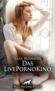 Cover von Das LivePornoKino - Erotische Geschichte + 1 weitere Geschichte