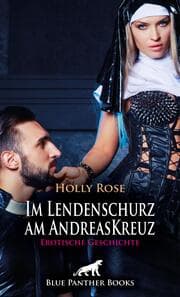 Cover von Im Lendenschurz am AndreasKreuz - Erotische Geschichte + 2 weitere Geschichten