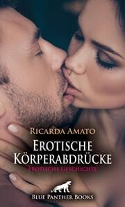 Cover von Erotische Körperabdrücke - Erotische Geschichte + 2 weitere Geschichten