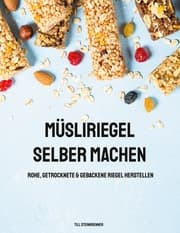 Cover von Müsliriegel selber machen