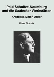 Cover von Paul Schultze-Naumburg und die Saalecker Werkstätten