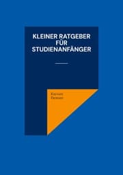 Cover von Kleiner Ratgeber für Studienanfänger