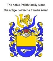 Cover von The noble Polish family Alant. Die adlige polnische Familie Alant.