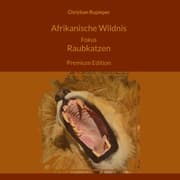 Cover von Afrikanische Wildnis Fokus Raubkatzen