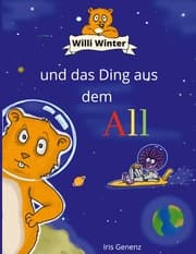 Cover von Willi Winter und das Ding aus dem All