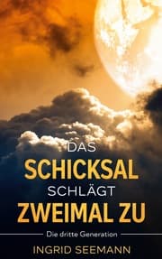 Cover von Das Schicksal schlägt zweimal zu