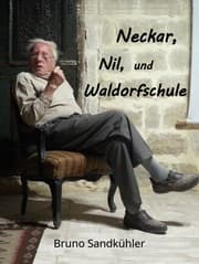 Cover von Neckar, Nil, und Waldorfschule