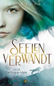 Cover von Seelenverwandt, Julia - Die Rogue-Mate