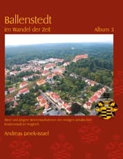 Cover von Ballenstedt im Wandel der Zeit Album 3