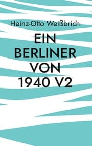 Cover von Ein Berliner von 1940 V2