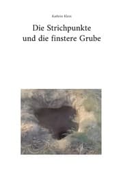 Cover von Die Strichpunkte und die finstere Grube