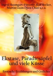 Cover von Extase, Paradiesäpfel und viele Küsse