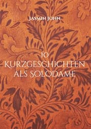 Cover von 10 Kurzgeschichten als Solodame