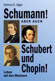 Cover von Schumann! Aber auch Schubert und Chopin!