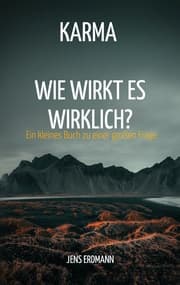 Cover von Karma - Wie wirkt es wirklich?